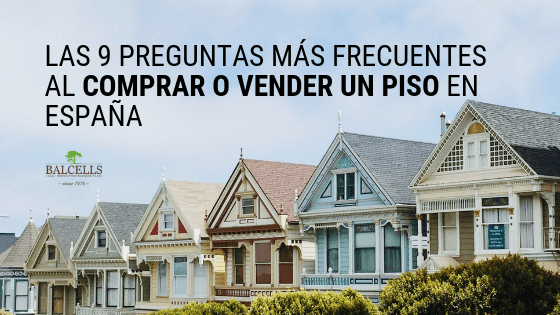preguntas mas frecuentes al comprar un piso o casa en espana