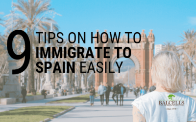 Tips on How to Immigrate and Move to Spain Easily