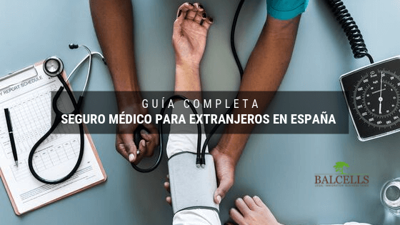 seguro médico para extranjeros en España