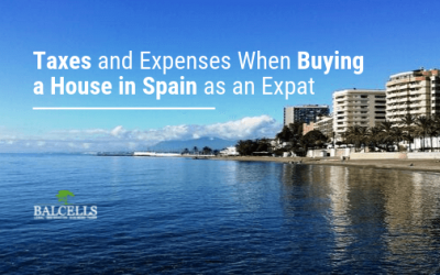 Taxes and Expenses When Buying a House in Spain as an Expat